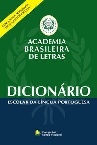 Dicionário Escolar da Língua Portuguesa - Academia Brasileira de Letras