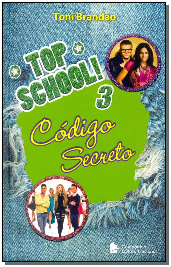 Capa do livro Top School - Volume 3 - Código Secreto, de Toni Brandao