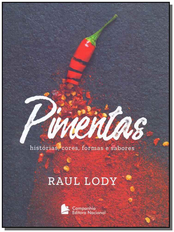 Capa do livro Pimentas - Histórias, Cores, Formas e Sabores, de Raul Lody