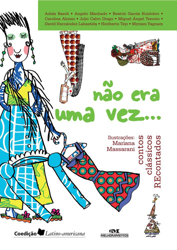 Capa do livro Não Era uma Vez - Contos Clássicos Recontados, de Basch; Machado; Huidobro; Alonso; Drago