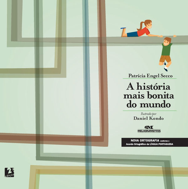 Capa do livro A História Mais Bonita do Mundo, de Patricia Engel Secco