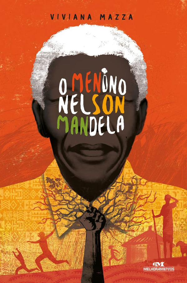 Capa do livro O Menino Nelson Mandela, de Viviana Mazza