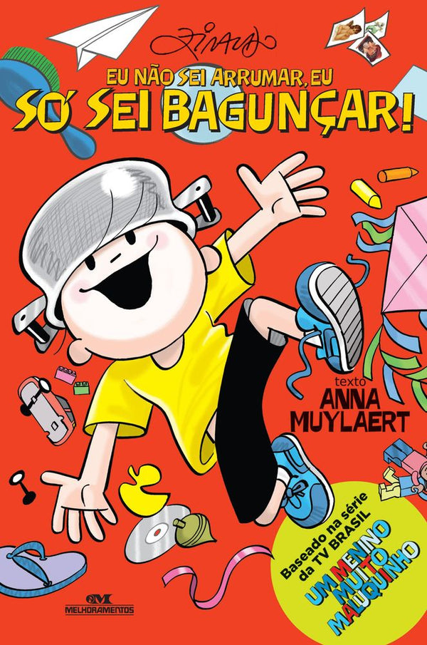 Capa do livro Eu Não Sei Arrumar, Eu Só Sei Bagunçar!, de Ziraldo