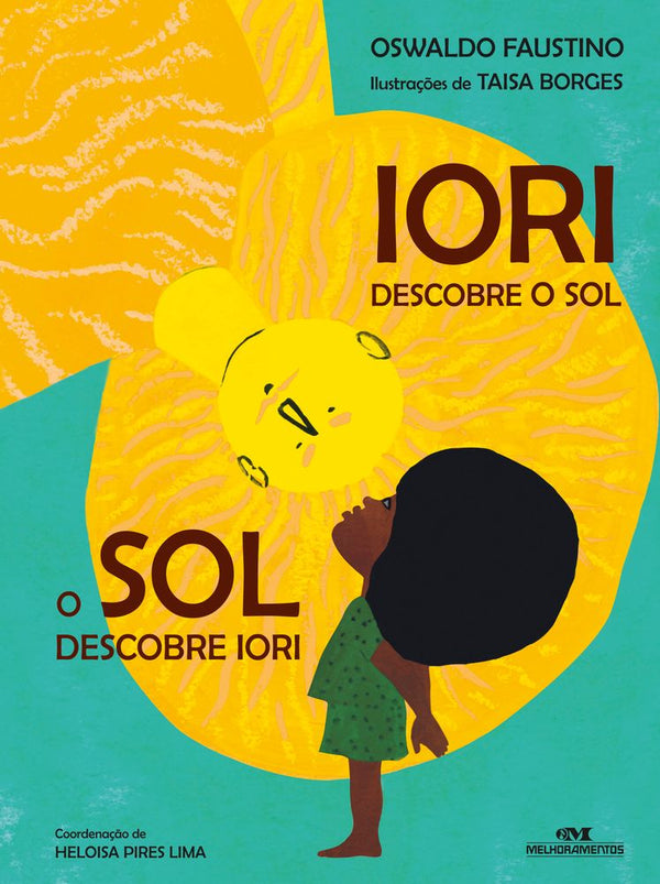 Capa do livro Iori Descobre o Sol. o Sol Descobre Iori, de Oswaldo Fautino