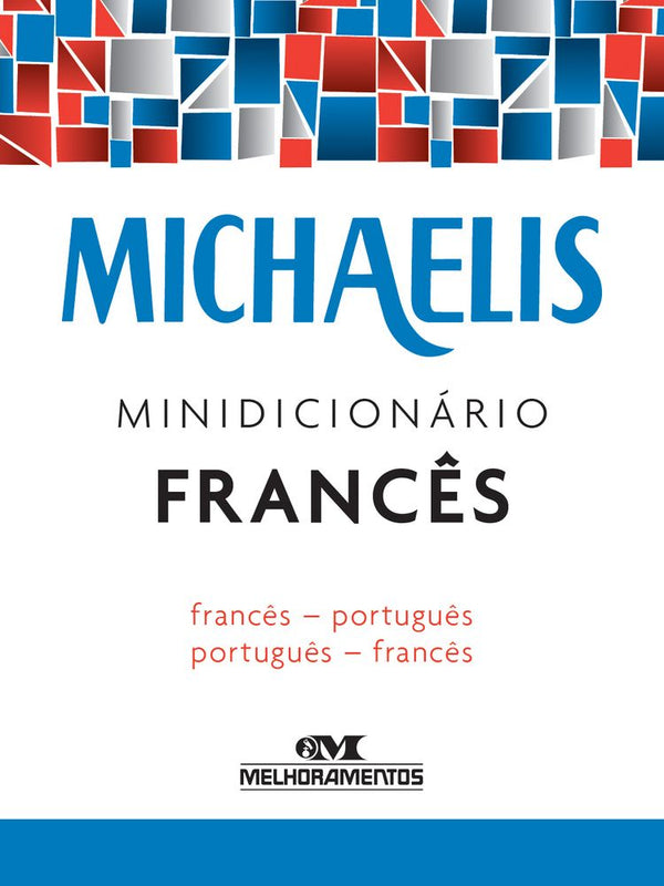 Capa do livro Michaelis Minidicionário Francês, de Jelssa Avolio, Mara Faury