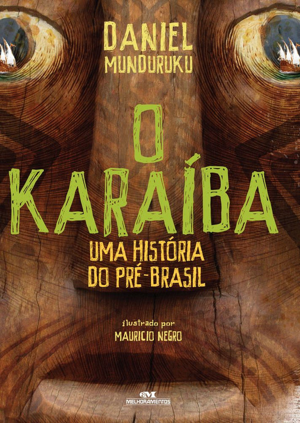 Capa do livro Karaíba, o, de Daniel Munduruku