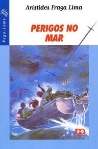 Capa do livro Perigos no Mar, de Aristides Fraga Lima