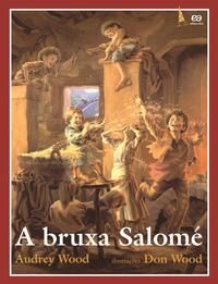 Capa do livro Bruxa Salome, a, de Audrey Wood