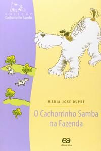 Capa do livro Cachorrinho Samba na Fazenda, o, de Maria Jose Dupre