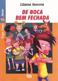 Capa do livro De Boca Bem Fechada, de Liliana Iacocca