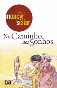 Capa do livro No Caminho dos Sonhos, de Moacyr Scliar