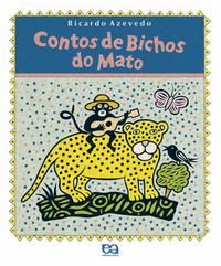 Capa do livro Contos de Bichos do Mato, de Ricardo Azevedo