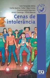 Capa do livro Cenas de Intolerância, de Caio F. Abreu, Carlos Q. Telles