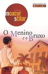 Capa do livro O Menino e o Bruxo, de Moacyr Scliar