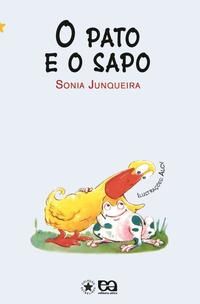 Capa do livro O Pato e o Sapo, de Sonia Junqueira