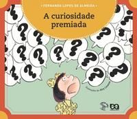 Capa do livro Curiosidade Premiada, a, de Fernanda Lopes de Almeida
