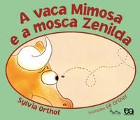 A Vaca Mimosa e a Mosca Zenilda