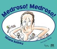 Medroso! Medroso!