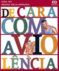 De Cara com a Violência