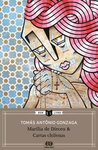 Capa do livro Marília de Dirceu, Cartas Chilenas, de Tomas A. Gonzaga