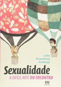 Sexualidade: A Difícil Arte do Encontro