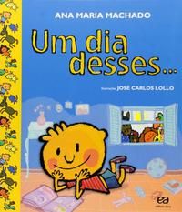 Capa do livro Dia Desses, um, de Ana Maria Machado