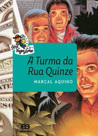 Capa do livro Turma da Rua Quinze, a - 9ed, de Marcal Aquino