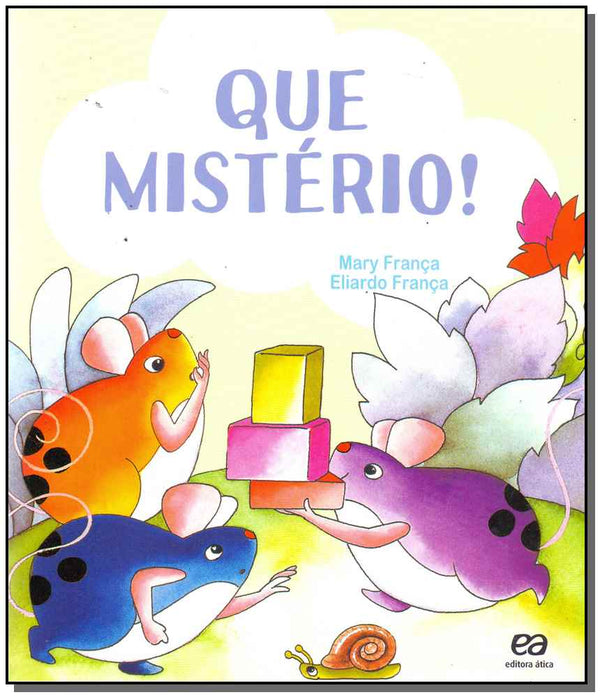 Capa do livro Que Mistério!, de Eliardo / Franca, Mary Franca