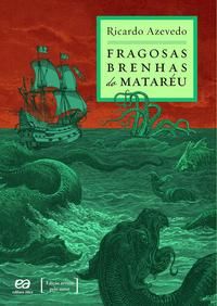 Capa do livro Fragosas Brenhas do Mataréu, de Ricardo Azevedo