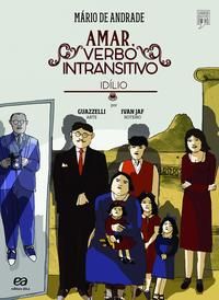 Capa do livro Amar, Verbo Intransitivo - (Atica), de Eloar Guazzelli