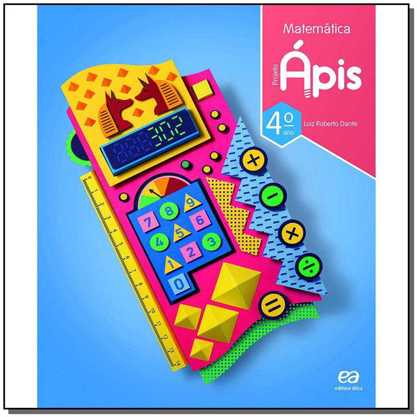 Capa do livro Projeto Ápis - Matemática - 4º Ano - 03ed/16, de Luiz Roberto Dante