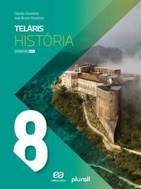 Capa do livro Teláris História 8º Ano, de Claudio Vicentino, Jose B. Vicentino