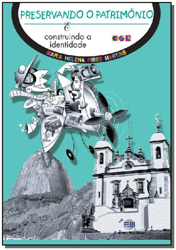 Capa do livro Preservando o Patrimonio, de Maria Helena Martins