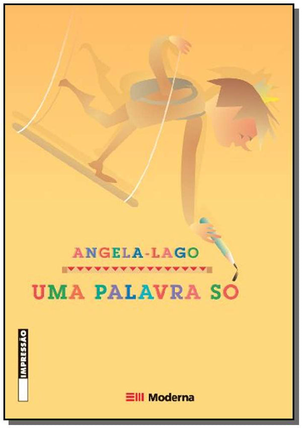 Capa do livro Uma Palavra Só, de Angela-Lago