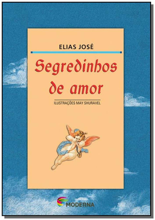 Capa do livro Segredinhos de Amor, de Elias Jose