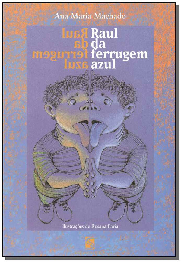 Capa do livro Raul da Ferrugem Azul, de Ana Maria Machado