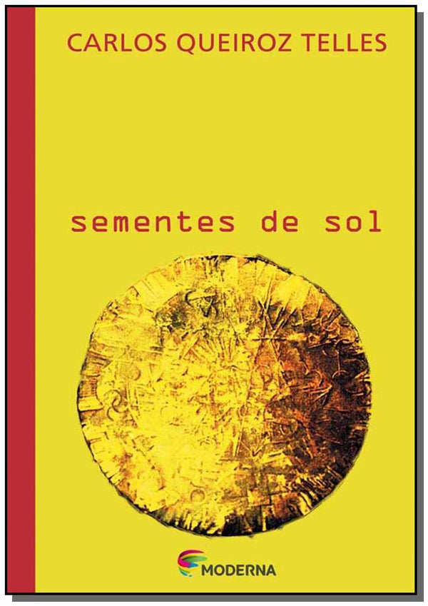 Capa do livro Sementes de Sol Ed2, de Carlos Queiroz Telles