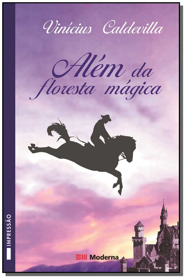 Capa do livro Além da Floresta Mágica, de Vinicius Caldevilla
