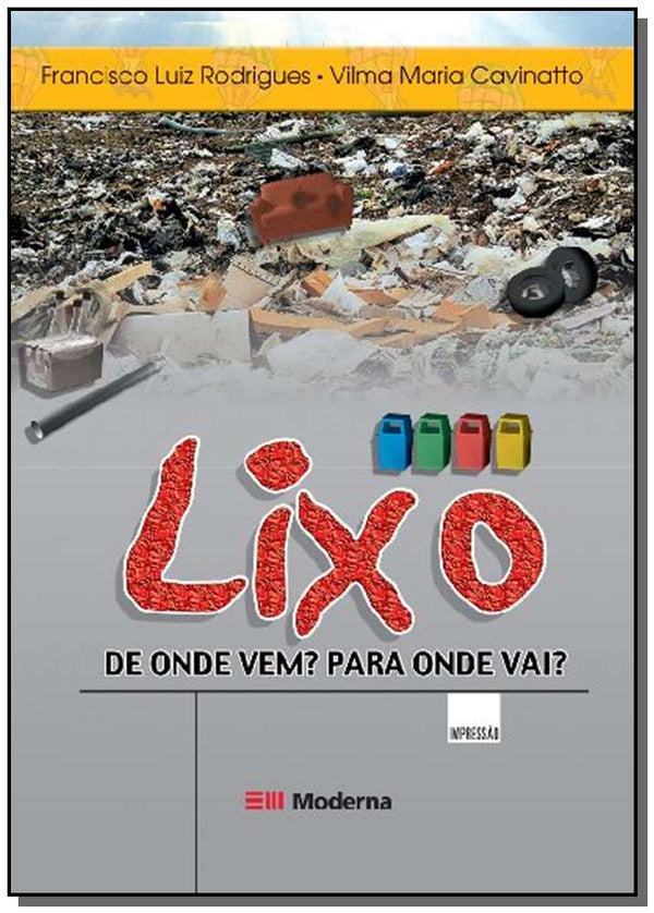 Capa do livro Lixo de Onde Vem para Onde Vai, de Francisco Luiz Rodrigues
