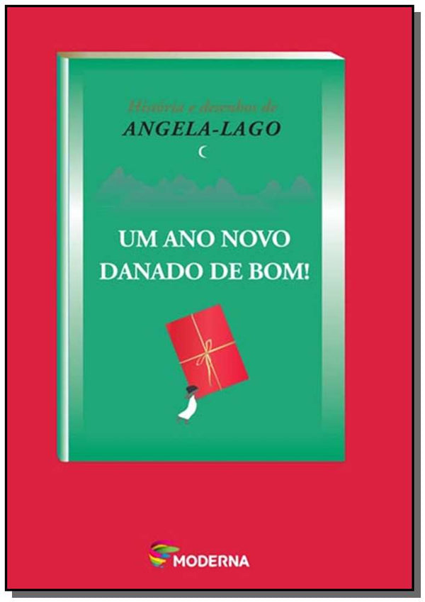 Capa do livro Um Ano Novo Danado de Bom!, de Angela Lago