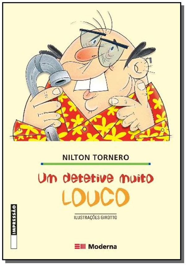 Capa do livro Um Detetive Muito Louco, de Nilton Tornero