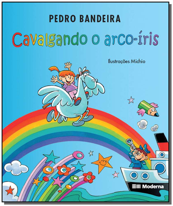 Capa do livro Cavalgando o Arco Iris Ed 3, de Pedro Bandeira