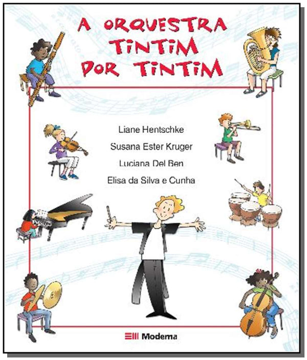 Capa do livro A Orquestra Tim-Tim por Tim-Tim, de Liane / Kruger, Susana Ester Hentschke