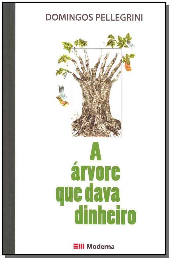 Capa do livro Arvore que Dava Dinheiro, a, de Domingos Pellegrini