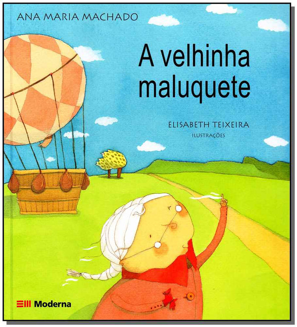 Capa do livro A Velhinha Maluquete, de Ana Maria Machado