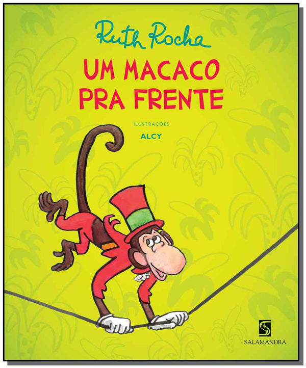 Capa do livro Um Macaco pra Frente, de Ruth Rocha