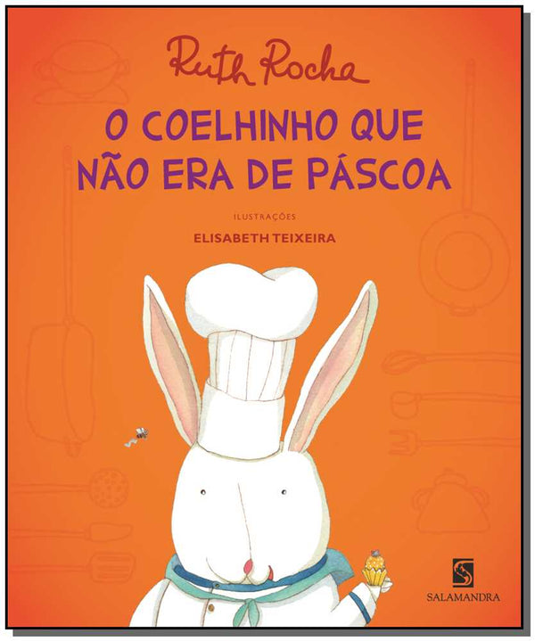 Capa do livro Coelhinho que Não Era de Páscoa, o, de Ruth Rocha