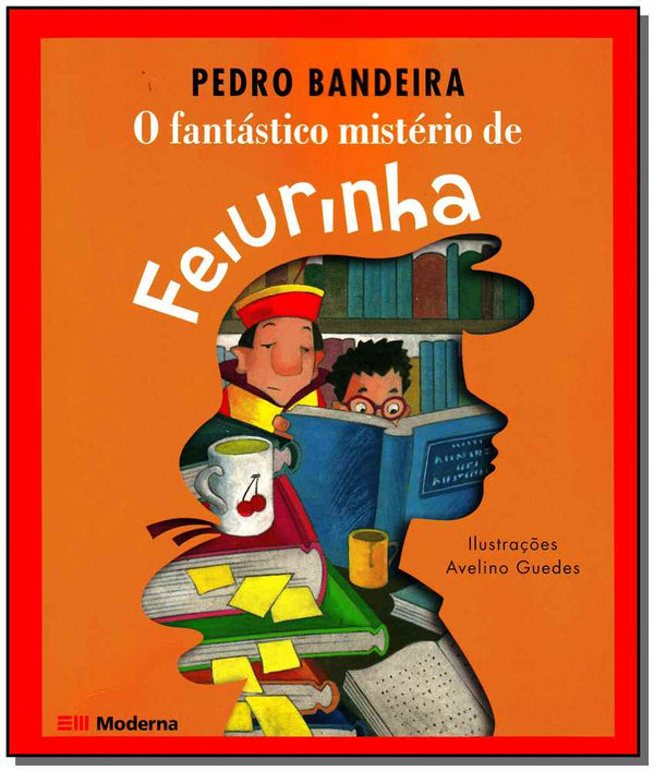 Capa do livro O Fantástico Mistério de Feiurinha, de Pedro Bandeira