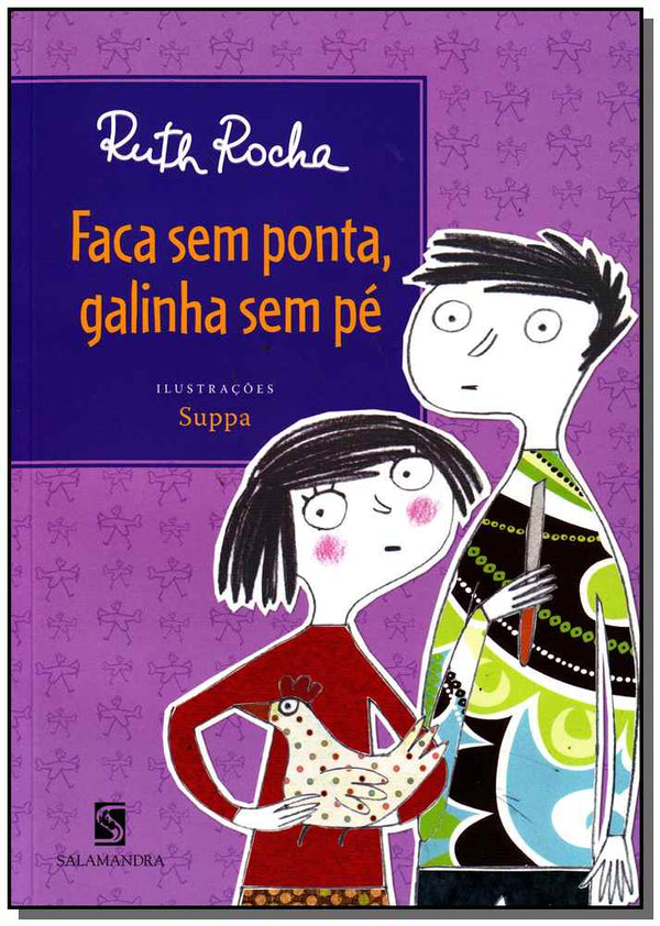 Capa do livro Faca sem Ponta , Galinha sem Pe, de Ruth Rocha
