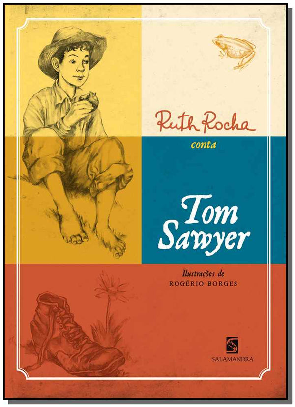Capa do livro Ruth Rocha Conta Tom Sawyer, de Ruth Rocha